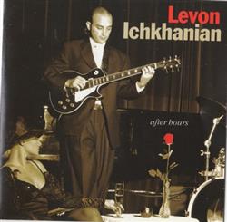 Download Levon Ichkhanian Featuring John Patitucci & Paquito D'Rivera - After Hours