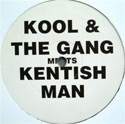 Download Kool & The Gang Meets Kentish Man - Celebration 99