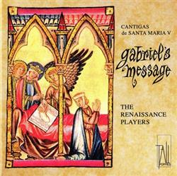 Download The Renaissance Players - Gabriels Message Cantigas de Santa Maria V