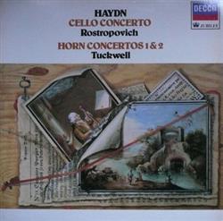 Download Haydn Tuckwell, Rostropovich, Benjamin Britten, Marriner - Cello Concerto Horn Concertos 12