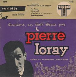 Download Pierre Loray - Chansons En Clair Obscur