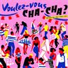 Album herunterladen Various - Voulez Vous Cha Cha French Cha Cha 1960 1964
