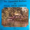 online anhören The Zupanchick Brothers - In Polka Swing Country