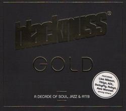 Download Blacknuss - Gold A Decade Of Soul Jazz Rnb