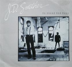 Download J D Souther - Go Ahead And Rain