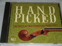 Download Various - Hand Picked The Best Of Watermelon Park Fest Vol 1