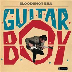 Download Bloodshot Bill - Guitar Boy