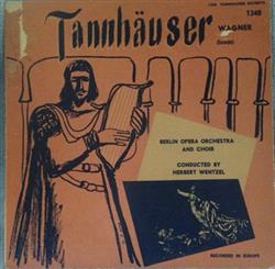 Download Berlin Opera Orchestra & Choir, Herbert Wentzel - Tannhäuser excerpts