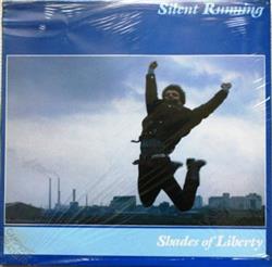 Download Silent Running - Shades Of Liberty