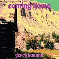 Download Gerry Hannah - Coming Home