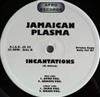 Jamaican Plasma - Incantations