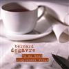 Album herunterladen Bernard Degavre - Tu Es Tout Simplement Venue