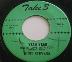 Download Hunt Stevens - Yeah Yeah Im In Love With You