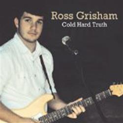 Download Ross Grisham - Cold Hard Truth