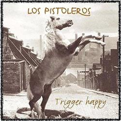 Download Los Pistoleros - Triggerhappy