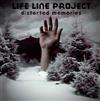 écouter en ligne Life Line Project - Distorted Memories
