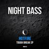Hotfire - Tough Break EP