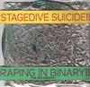 Album herunterladen Stagedive Suicide - Raping In Binary The Discography