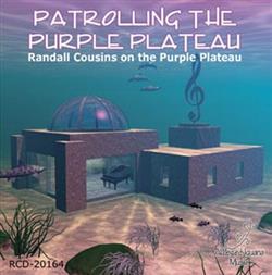 Download Randall Cousins - Patrolling The Purple Plateau