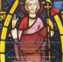 Download Schola Cantorum Basiliensis, Christopher Schmidt, Thomas Binkley - Messe de Pâques de Notre Dame de Paris 1200