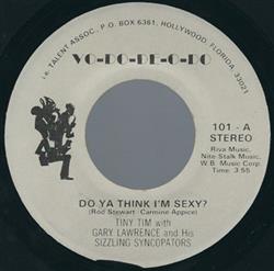 Download Tiny Tim, Gary Lawrence And His Sizzling Syncopators - Do Ya Think Im Sexy Feelings