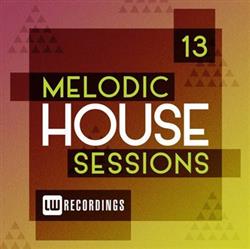 Download Various - Melodic House Sessions 13
