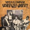 last ned album Wells Fargo - Watch Out