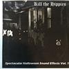 last ned album Kill The Hippies - Spectacular Halloween Sound Effects Vol 1