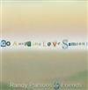 online anhören Randy Parsons & Friends - Go Ahead And Love Someone