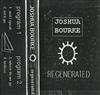 Joshua Bourke - Regenerated