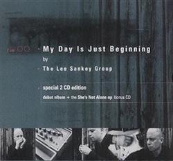 Download The Lee Sankey Group - My Day Is Just Beginning