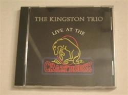 Download The Kingston Trio - Live At The Crazy Horse