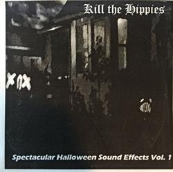 Download Kill The Hippies - Spectacular Halloween Sound Effects Vol 1