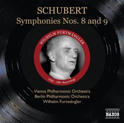 Download Schubert, Wilhelm Furtwängler, Vienna Philharmonic Orchestra, Berlin Philharmonic Orchestra - Symphonies No 8 And 9