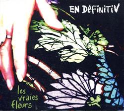 Download En Définitiv - Les Vraies Fleurs