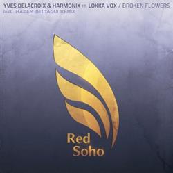 Download Yves De Lacroix & Harmonix Ft Lokka Vox - Broken Flowers