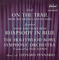 Download The Hollywood Bowl Symphony Orchestra ,Conducted By Felix Slatkin - Grofé On The Trail Gershwin Rhapsody In Blue