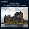 descargar álbum Jakob Lindberg - Lute Music From Scotland And France
