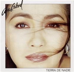 Download Ana Gabriel - Tierra De Nadie