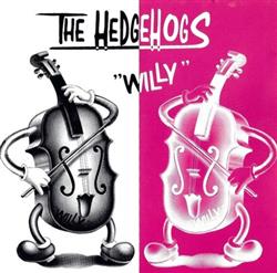 Download The Hedgehogs - Willy