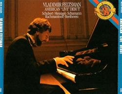Download Vladimir Feltsman Schubert Messiaen Schumann Rachmaninoff Beethoven - American Live Debut