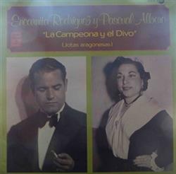 Download Encarnita Rodriguez, Pascual Albero - La Campeona Y El Divo Jotas Aragonesas