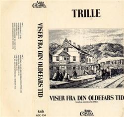 Download Trille - Viser Fra Din Oldefars Tid