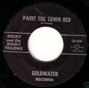 Rocky And The Rocky Fellows - Paint The Town Red I Hate Myself