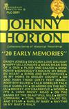 Johnny Horton - 20 Early Memories