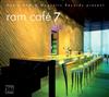 écouter en ligne Various - Ram Café 7