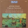lataa albumi Antonio Vivaldi, Modo Antiquo, Federico Maria Sardelli - LOpera Per Traversiere Parte Prima RV 427 533 429 440 438 436
