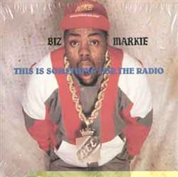 Download Biz Markie - This Is Something For The Radio