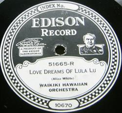 Download Waikiki Hawaiian Orchestra - Love Dreams Of Lula Lu Sweet Hawaiian Dreams