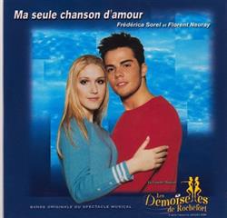 Download Frédérica Sorel & Florent Neuray - Ma Seule Chanson DAmour